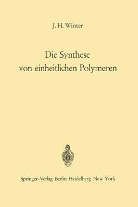 Die Synthese von einheitlichen Polymeren