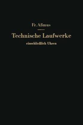 Technische Laufwerke einschliesslich Uhren