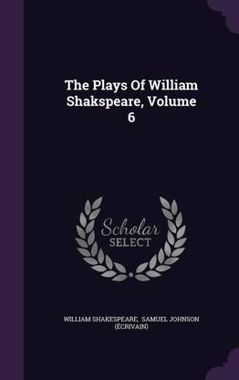 The Plays Of William Shakspeare, Volume 6