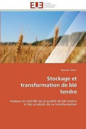 Stockage Et Transformation de Bl Tendre