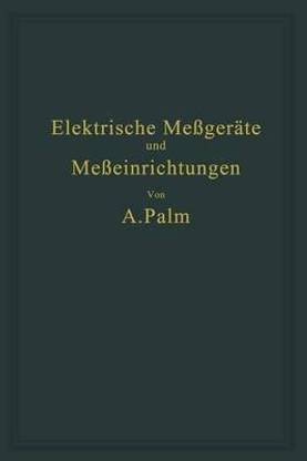 Elektrische Messgerate und Messeinrichtungen