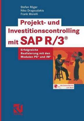Projekt- und Investitionscontrolling mit SAP R/3 (R)