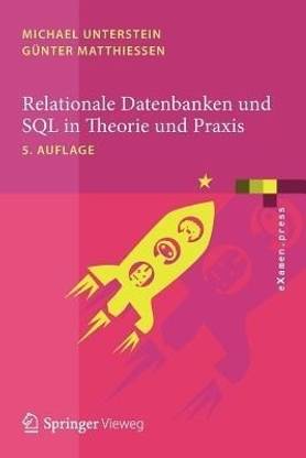 Relationale Datenbanken und SQL in Theorie und Praxis
