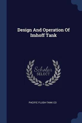 Design And Operation Of Imhoff Tank