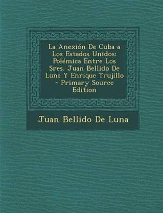 La Anexion de Cuba a Los Estados Unidos