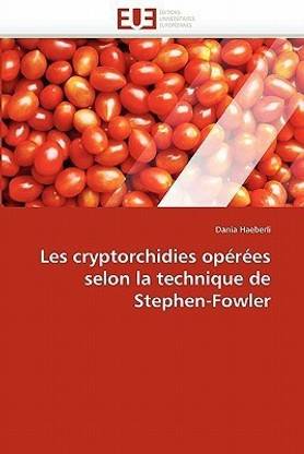 Les Cryptorchidies Op r es Selon La Technique de Stephen-Fowler