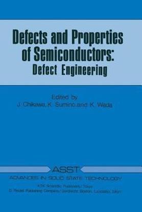 Defects and Properties of Semiconductors