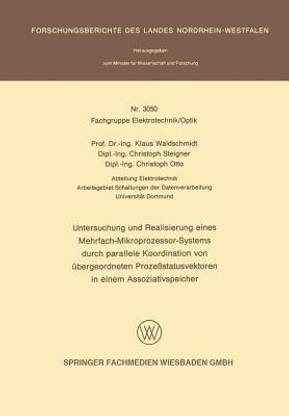 Untersuchung und Realisierung eines Mehrfach-Mikroprozessor-Systems durch parallele Koordination von uebergeordneten Prozessstatusvektoren in einem Assoziativspeicher
