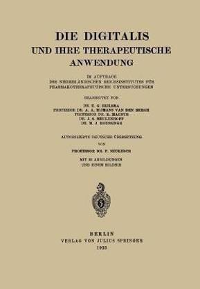 Die Digitalis Und Ihre Therapeutische Anwendung