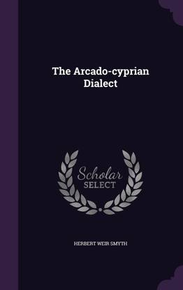 The Arcado-cyprian Dialect