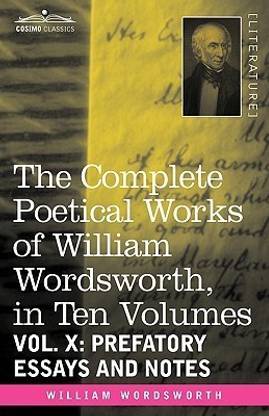The Complete Poetical Works of William Wordsworth, in Ten Volumes - Vol. X