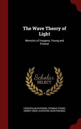The Wave Theory of Light