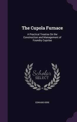 The Cupola Furnace