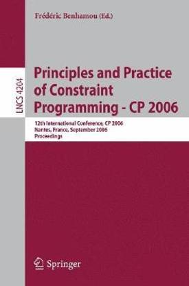 Principles and Practice of Constraint Programming - CP 2006