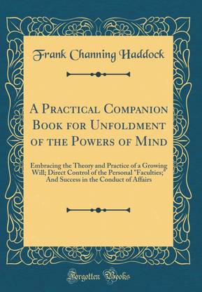 A Practical Companion Book for Unfoldment of the Powers of Mind
