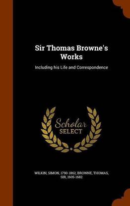 Sir Thomas Browne's Works