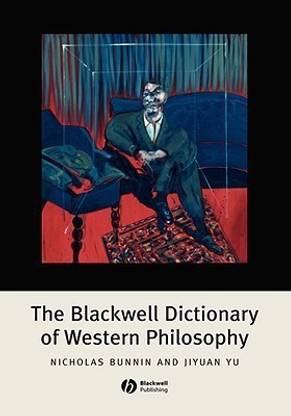 The Blackwell Dictionary of Western Philosophy