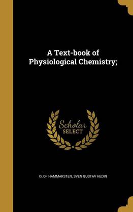A Text-book of Physiological Chemistry;