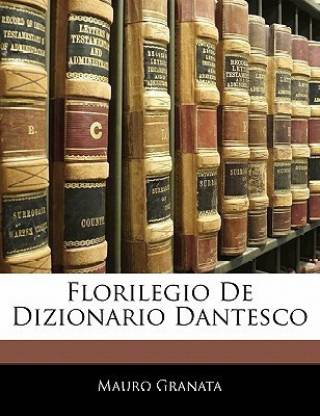 Florilegio De Dizionario Dantesco