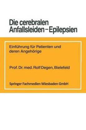 Die cerebralen Anfallsleiden - Epilepsien