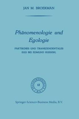 Phaenomenologie und Egologie