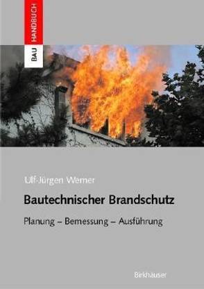Bautechnischer Brandschutz