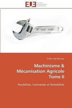 Machinisme M canisation Agricole Tome II