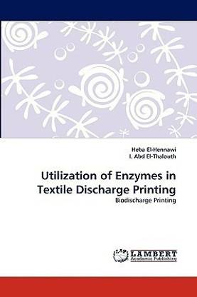 Utilization of Enzymes in Textile Discharge Printing
