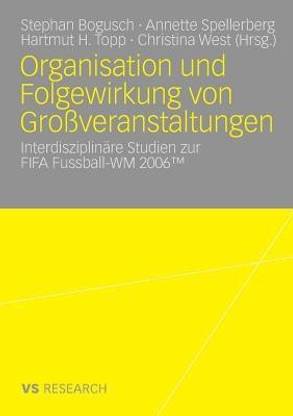 Organisation und Folgewirkung von Grossveranstaltungen