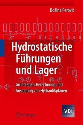 Hydrostatische Fuehrungen und Lager