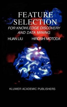 Feature Selection for Knowledge Discovery and Data Mining