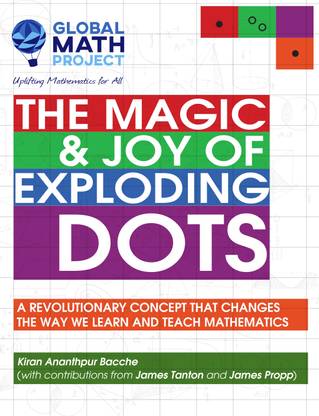 The Magic & Joy of Exploding Dots