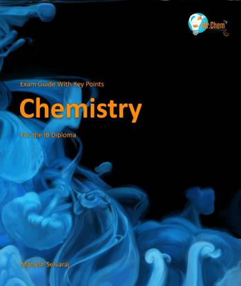 Exam Guide With Key Points CHEMISTRY for the IB Diploma