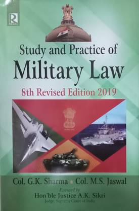 STUDY AND PRACTICE OF MILITARY LAW (8TH REVISED EDITION 2019)