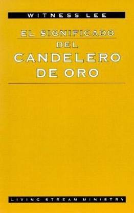 El Significado del Candelero de Oro