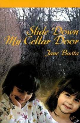 Slide Down My Cellar Door