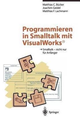 Programmieren in Smalltalk mit VisualWorks (R)