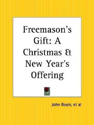 Freemason's Gift: A Christmas and New Year's Offering