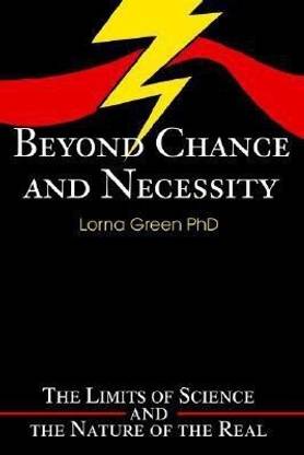 Beyond Chance and Necessity