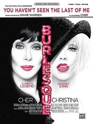 You Haven't Seen the Last of Me (from Burlesque)