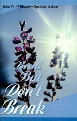 Bend But Don't Break