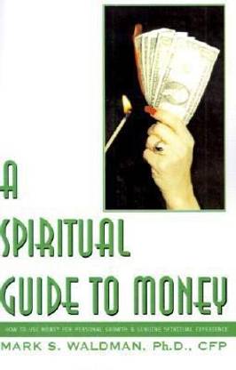 A Spiritual Guide to Money