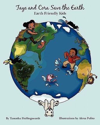 Taye and Cora Save the Earth