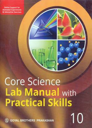 Lab Manual with Practical Skills - Core Science for Class 10 1st Edition