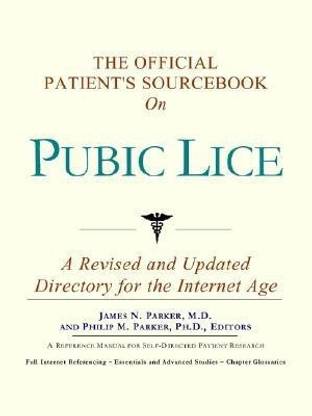 The Official Patient's Sourcebook on Pubic Lice