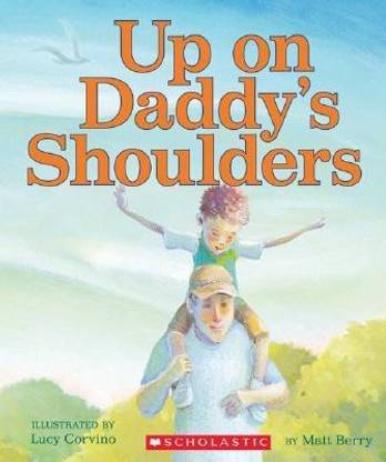 Up on Daddy's Shoulders
