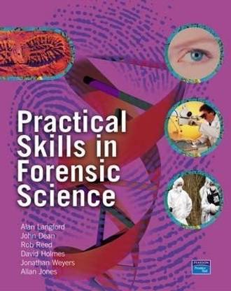 Practical Skills in Forensic Science