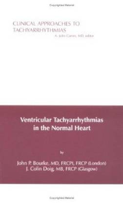 Ventricular Tachyarrythmias in the Normal Heart