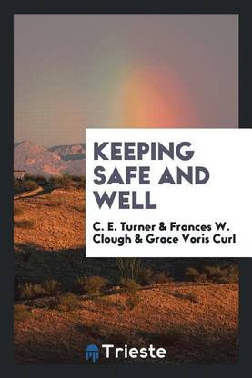 Keeping Safe and Well