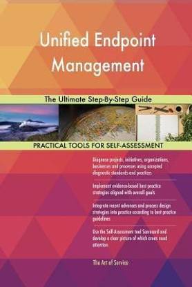 Unified Endpoint Management The Ultimate Step-By-Step Guide